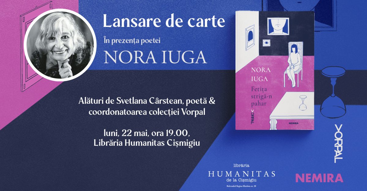 Lansare de carte „Fetița strigă-n pahar”, de Nora Iuga