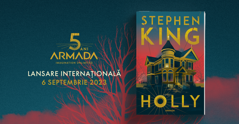Noul roman al lui Stephen King, „Holly”, în România odată cu lansarea internațională