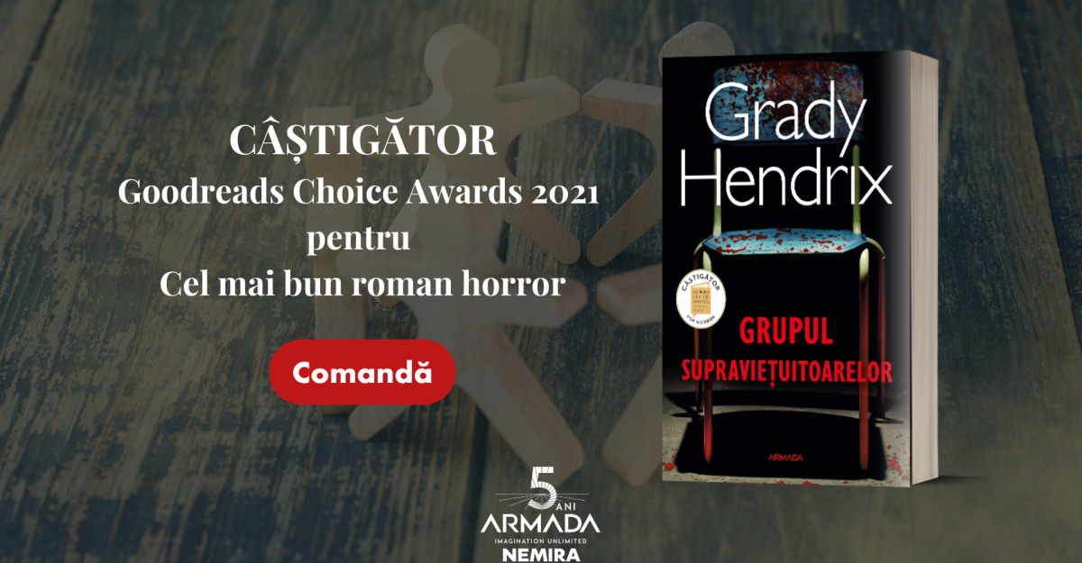 Fragment în avanpremieră: „Grupul supraviețuitoarelor”, de Grady Hendrix