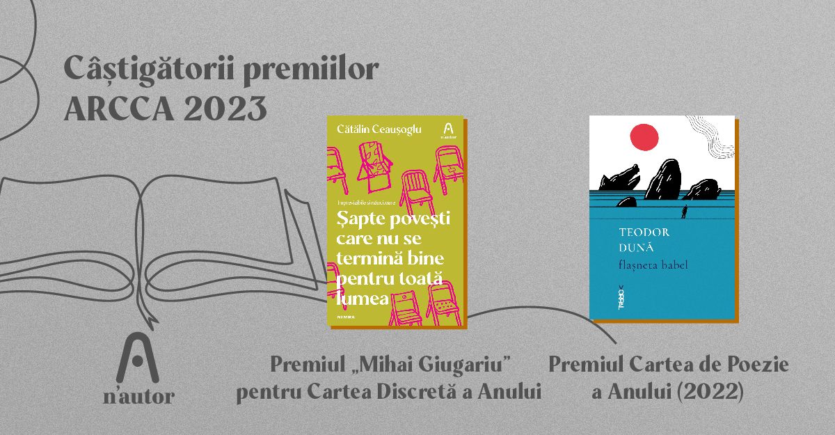 Cătălin Ceaușoglu și Teodor Dună, câștigători ai Premiilor ARCCA pentru anul 2022