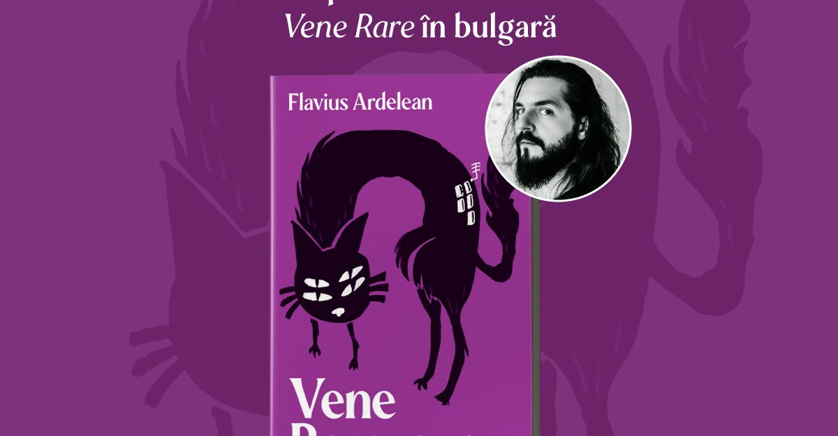 Scriitorul Flavius Ardelean, invitat la Târgul de Carte de la Sofia, ca avanpremieră a lansării „Vene Rare” în bulgară 