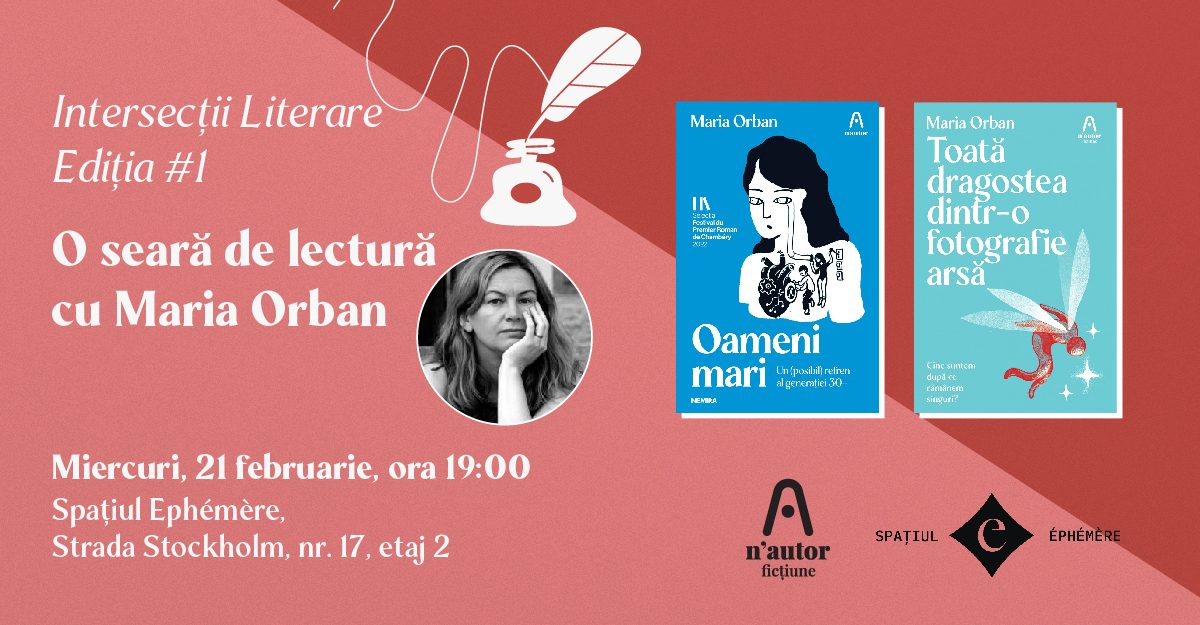 Interviu cu Maria Orban, autoarea „Oameni mari” și „Toată dragostea dintr-o fotografie arsă”