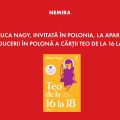 Raluca Nagy lansează în Polonia romanul „Teo de la 16 la 18”, recent tradus în polonă