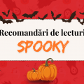 Luna octombrie aduce recomandări de lecturi Spooky